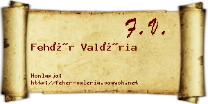 Fehér Valéria névjegykártya
